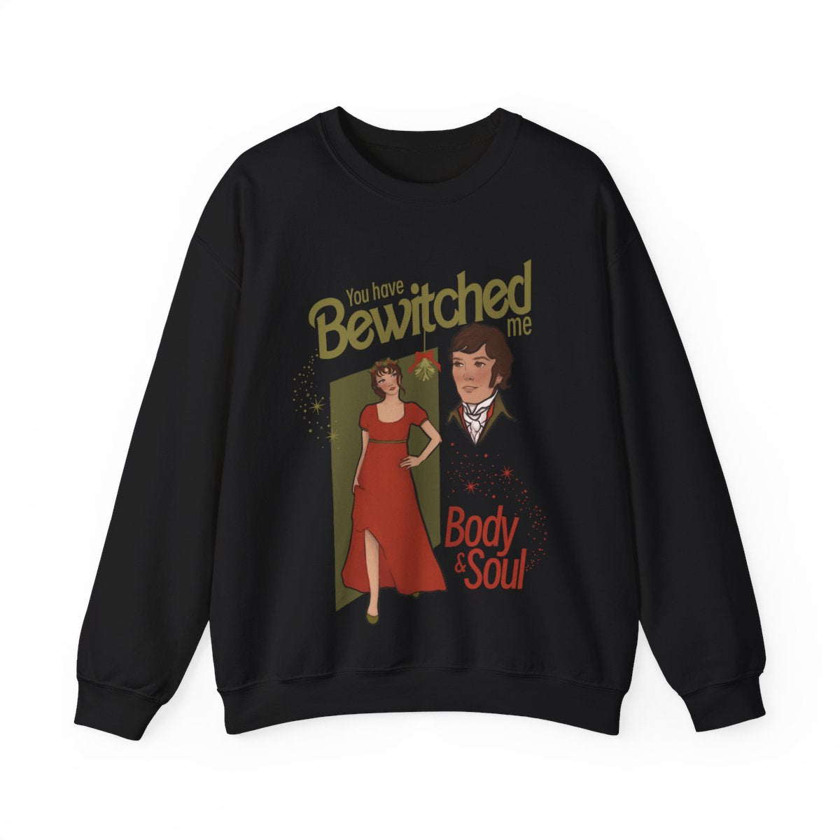 Bewitched Parody Sweatshirt | Pride and Prejudice | Holiday Edit